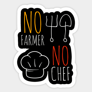 No farmer no chef Sticker